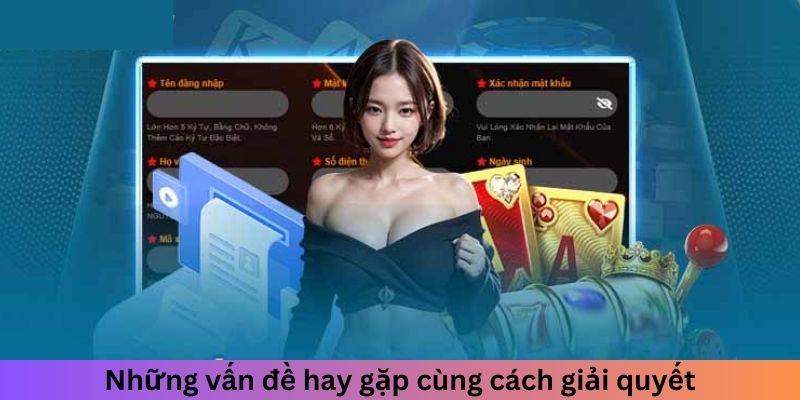 Những vấn đề hay gặp về đăng nhập King88 cùng cách giải quyết