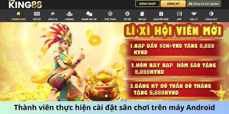 Thành viên thực hiện cài đặt sân chơi trên máy Android